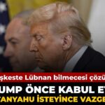 ateskeste-lubnan-bilmecesi-cozuldu-trump-kabul-etti-netanyahu-kizinca-vazgecti-NMsxqr7n