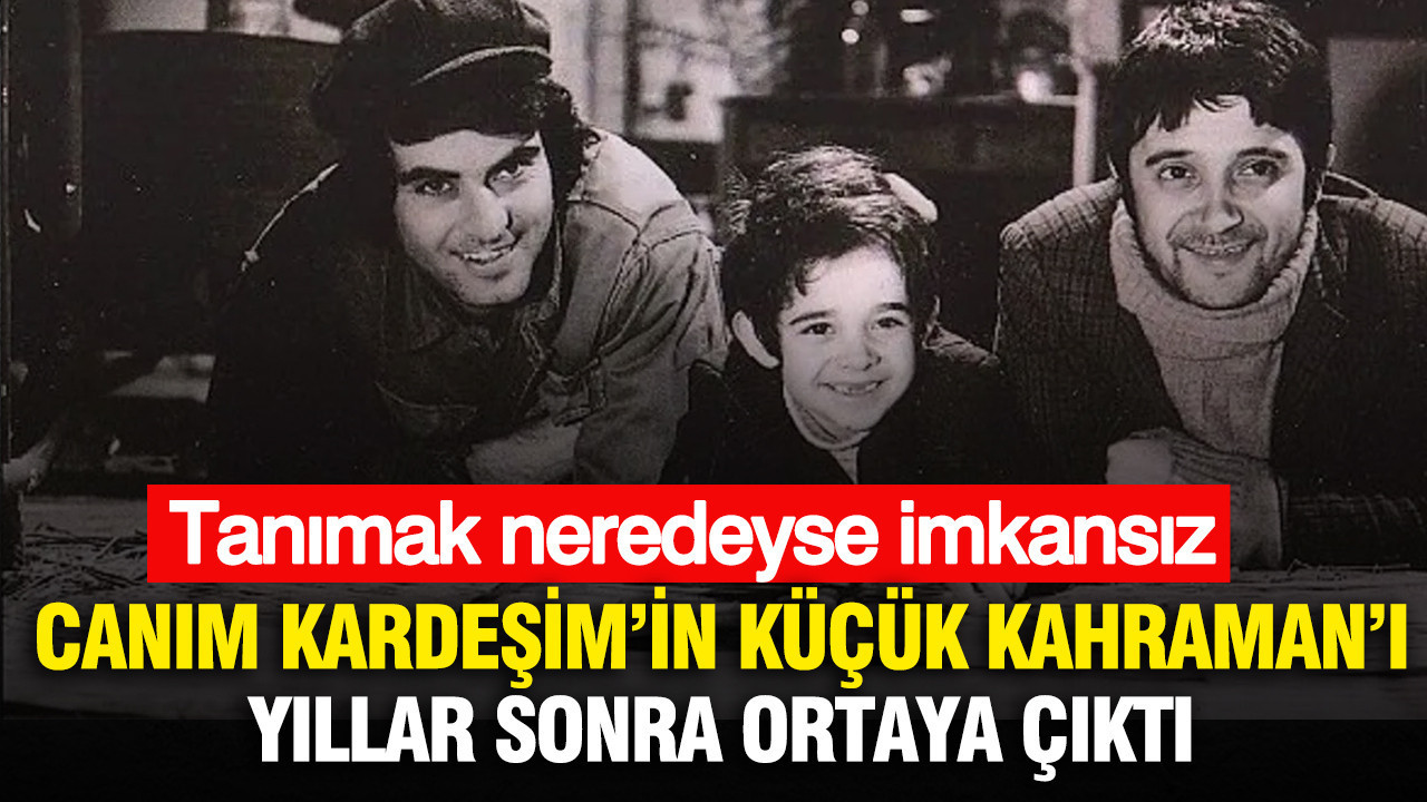 Canım Kardeşim’in Küçük Kahramanı Yıllar Sonra Ortaya Çıktı: Değişimi Şaşırtıyor