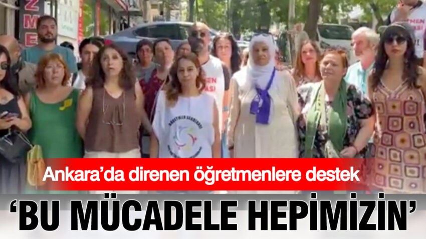 Ankarada direnen ogretmenlere destek bu mucadele hepimizin evtIKsud
